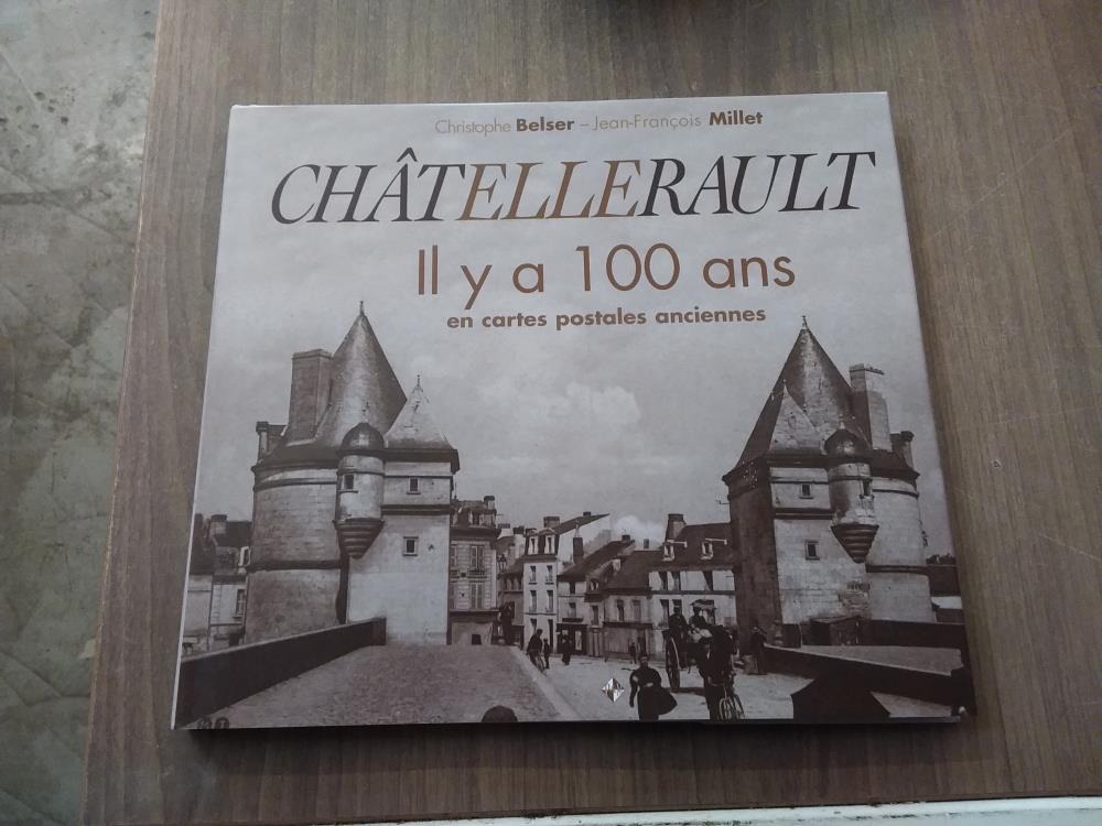 CHATELLRAULT IL Y A 100ANS
