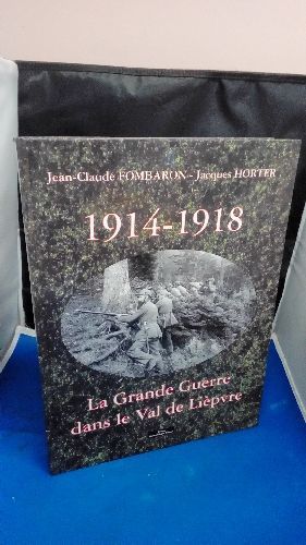 LIVRE "LA GRANDE GUERRE 1914/1918"