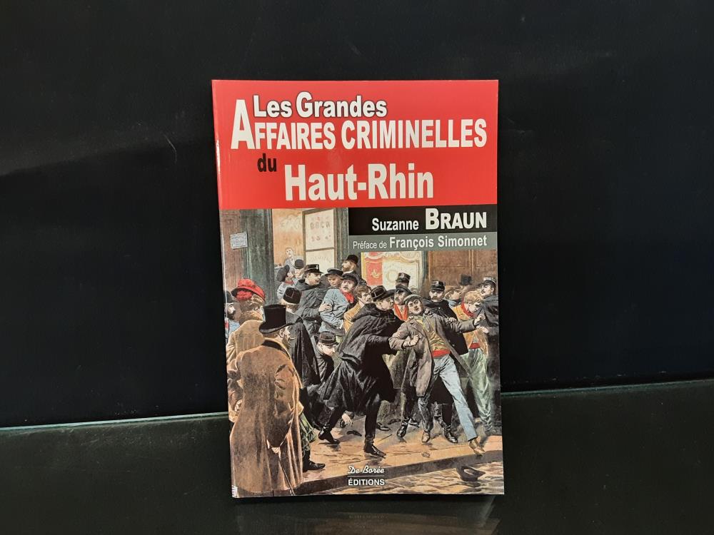 LIVRE HAUT RHIN GRANDES AFFAIRES CRIMINELLES