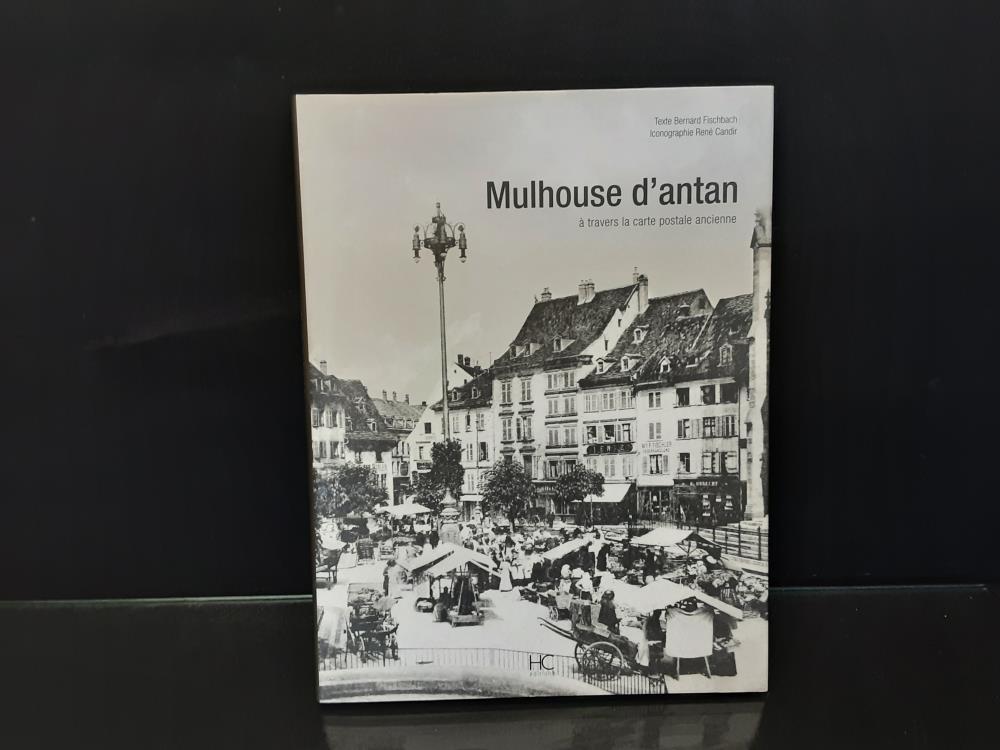 LIVRE MULHOUSE D'ANTAN