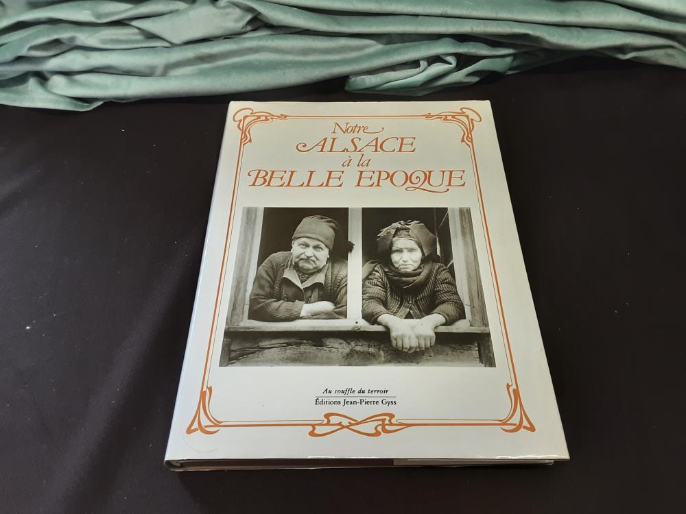 LIVRE ALSACE LA BELLE EPOQUE