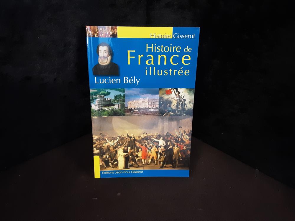 LIVRE HISTOIRE DE FRANCE ILLUSTREE