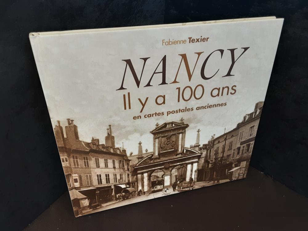 LIVRE NANCY IL Y A 100 ANS