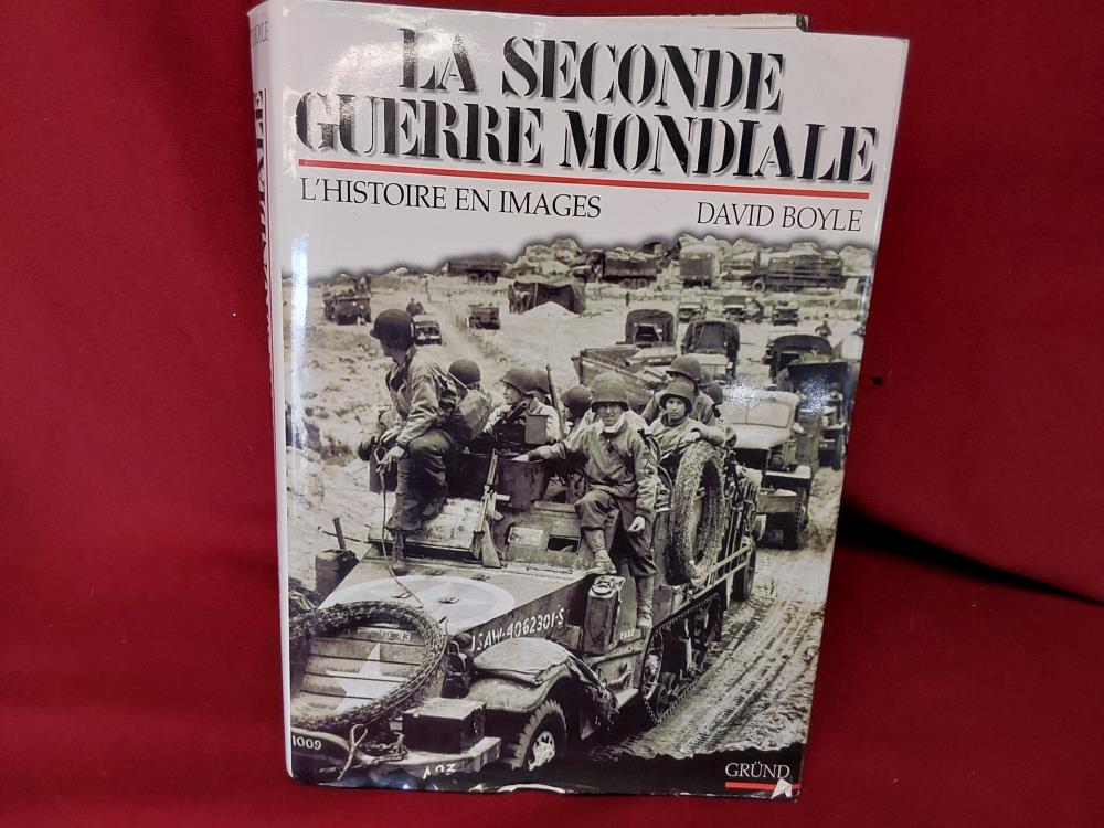 LIVRE "LA SECONDE GUERRE MONDIALE - L"HISTOIRE EN IMAGES"