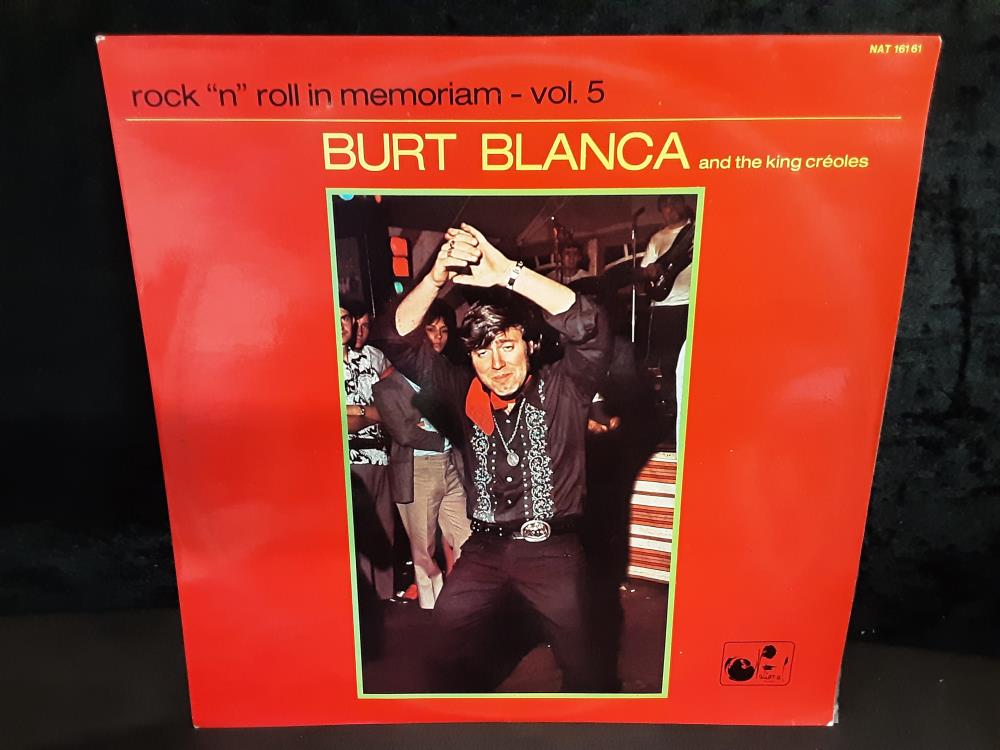 Burt Blanca And The King Creole's Rock'n Roll In Memoriam - Volume 5