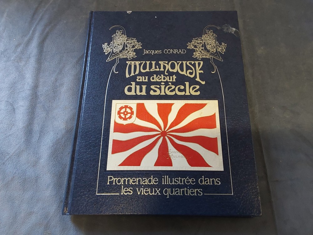 LIVRE MULHOUSE AU DEBUT DU SIÈCLE 