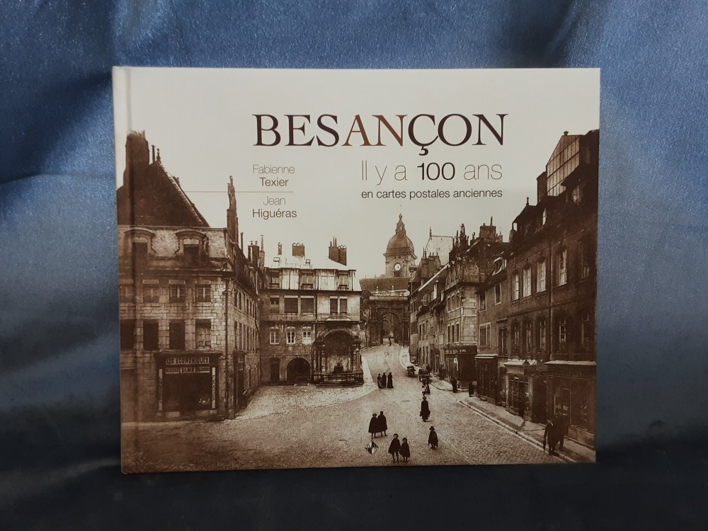 LIVRE BESANCON IL Y A 100 ANS