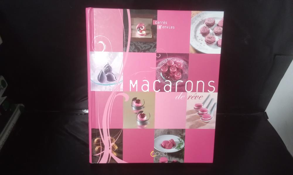 LIVRE DE CUISINE MACARONS DE REVE ISBN978-2-7372-2977-0