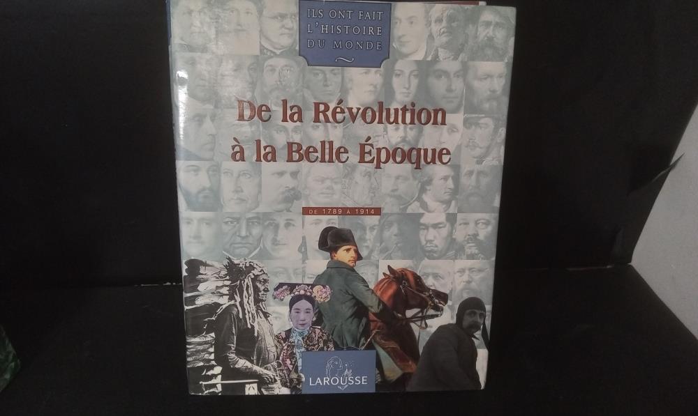 LIVRE D'HISTOIRE DE LA REVOLUTON A LA BELLE EPOQUE LAROUSSE