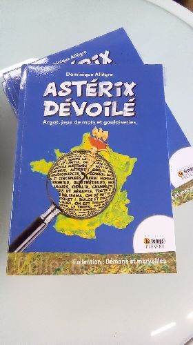 ASTERIX DEVOILE (ARGOT, JEUX...)