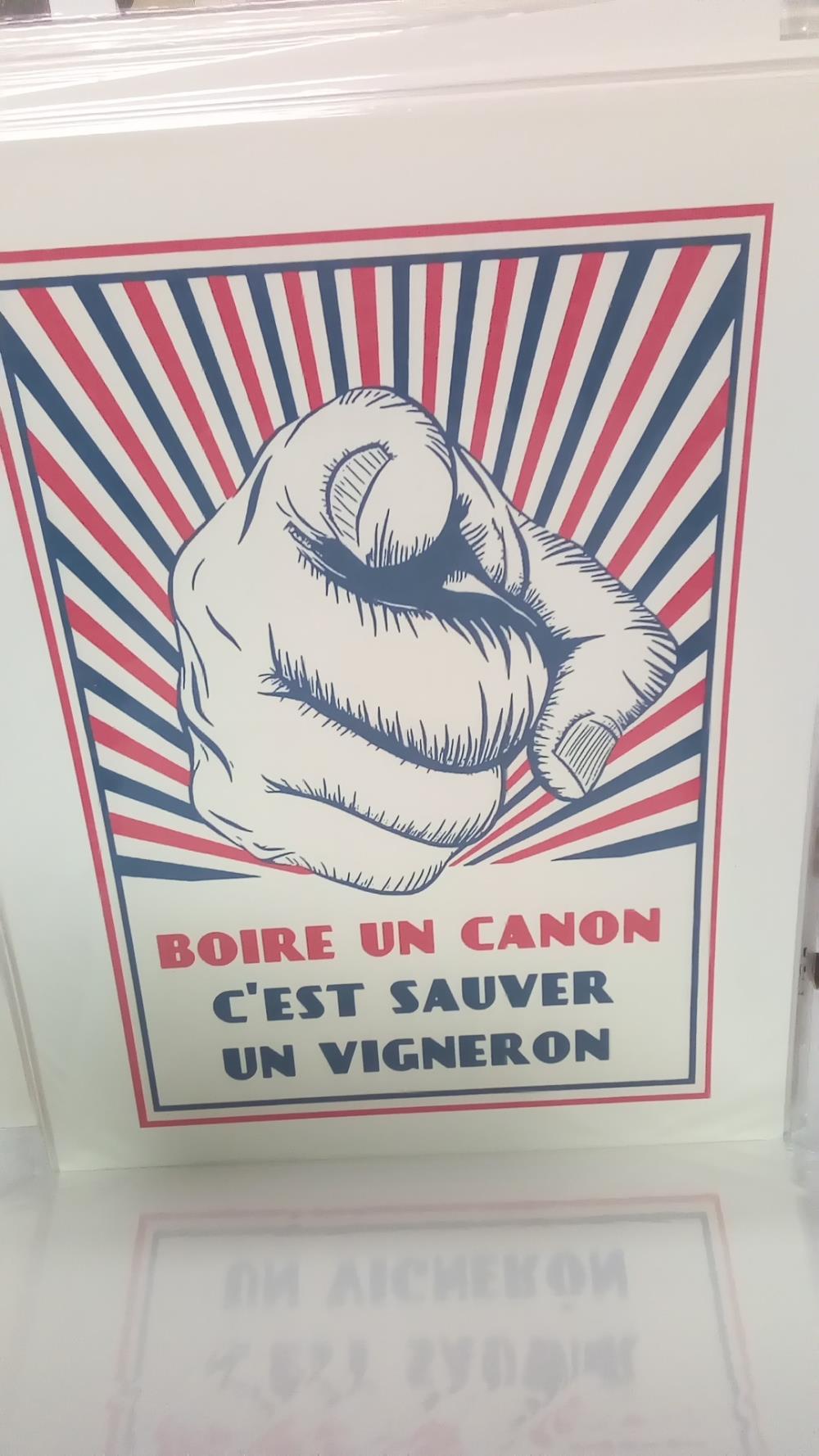 (40X50) BOIRE UN CANON C EST SAUVER UN VIGNERON
