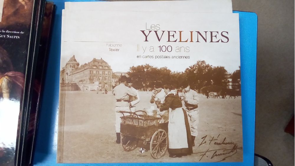 YVELINES IL Y A 100 ANS