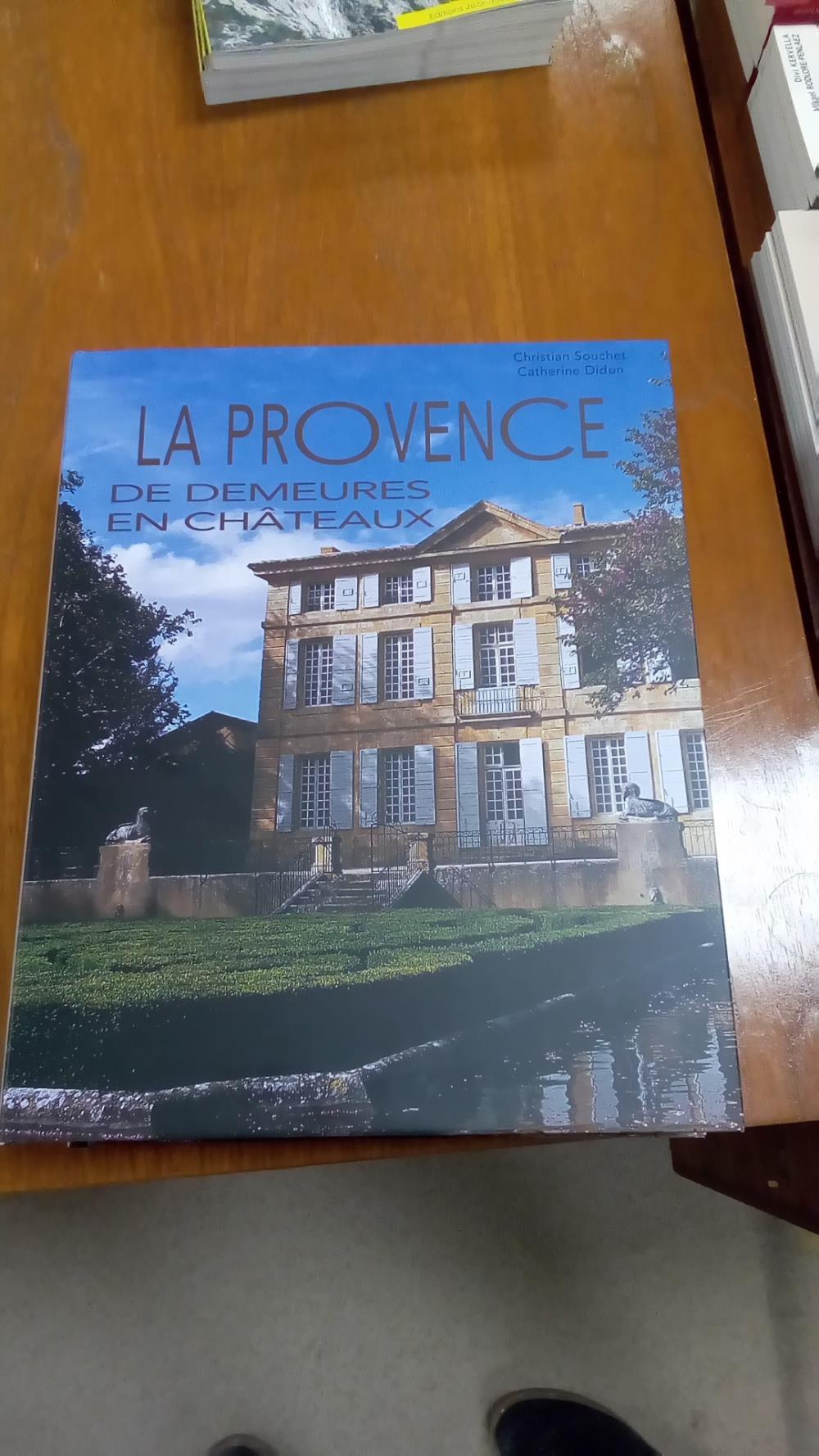 PROVENCE DE DEMEURES EN CHATEAUX