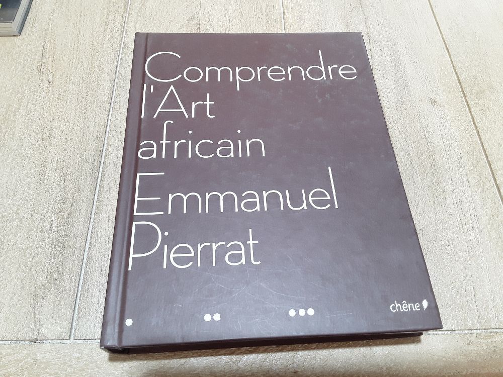 LIVRE "COMPRENDRE L'ART AFRICAIN EMMANUEL PIERRAT"