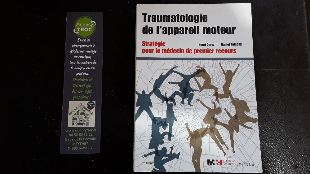 TRAUMATOLOGIE DE L'APPAREIL MOTEUR STRATÉGIE POUR LE MÉDECIN DE PREMIER RECOURS 9782880492540
